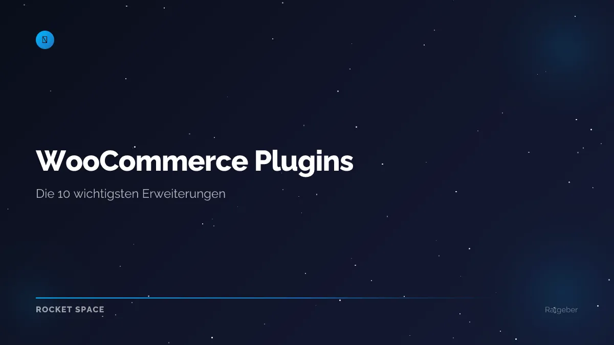 WooCommerce Plugins: Die 10 wichtigsten Erweiterungen für Ihren Shop